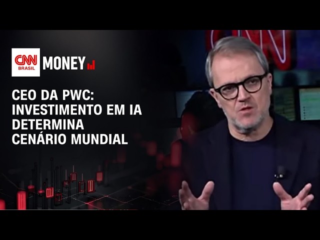 CEO da PwC: Investimento em IA determina cenário mundial | FECHAMENTO DE MERCADO