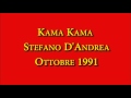 Kama Kama - Stefano D'Andrea - Ottobre 1991 ...