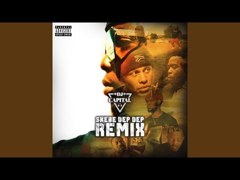 Skebe Dep Dep (Remix) (feat. Kid X, Youngstacpt, Stogie T, Kwesta & Reason)