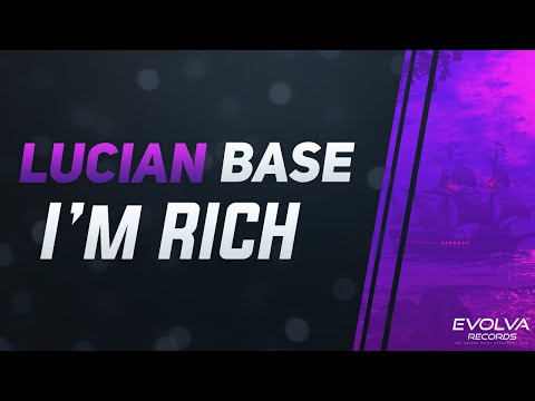 Lucian Base - I'm Rich (Radio Edit)