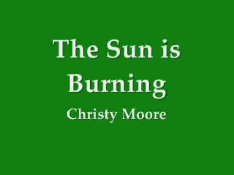 Christy Moore - The Sun is Burning