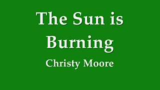 Christy Moore - The Sun is Burning