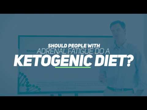 Should people with adrenal fatigue do a Ketogenic Diet?