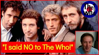 Pete Townshend had to PERSUADE me to join The Who!