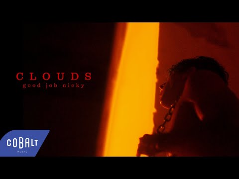 good job nicky - CLOUDS | Official Video Clip