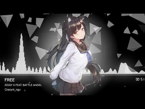 [Nightcore] Ziggy X feat. Battle Angel - Free