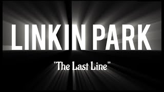 Linkin Park - The Last Line ∴ (Sub. Español)