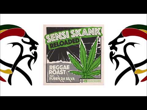 Reggae Roast Feat Ruben Da Silva - Sensi Skank (Original Mix 2019 By WMG UK )