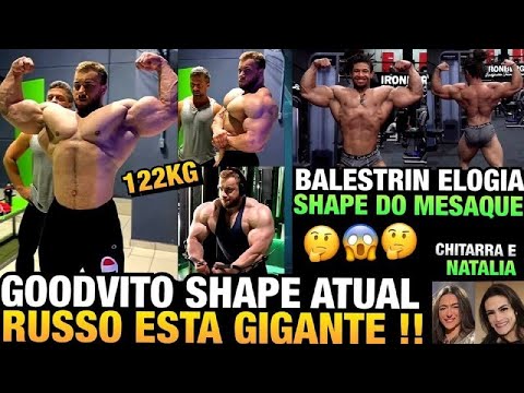 GOODVITO REVELA SHAPE GIGANTE - MESAQUE MUITO ESTÉTICO E BALESTRIN ELOGIA + CHITARRA E NATH COELHO