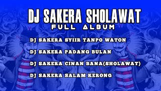 Download lagu DJ SAKERA SHOLAWAT  2025_FULL ALBUM COCOK BUAT CEK SOUND SORE HARI mp3
