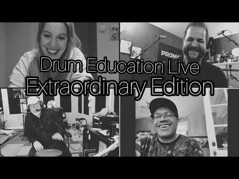 DRUM EDUCATION LIVE - EXTRAORDINARY EDITION PODCAST!