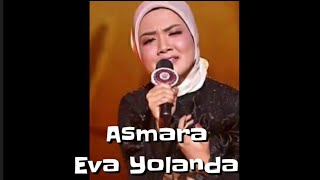 Download lagu 'Asmara' Eva Yolanda mp3