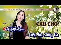 Karaoke Câu Đợi Câu Chờ Song Ca Thiếu Giọng Nam Nguyễn Thủy
