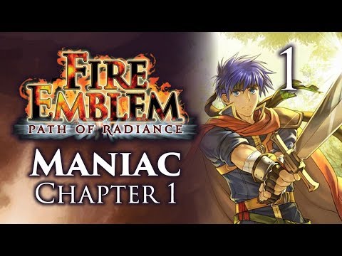Part 1: Let's Play Fire Emblem, Path of Radiance, Maniac Mode, Chapter 1 - "You Like Ike?"