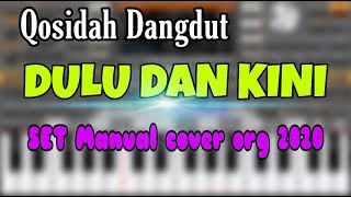 Download lagu Qosidah dangdut DULU DAN KINI - Karaoke | Set Manual Cover ORG 2020 mp3