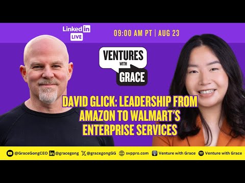 David Glick: Leadership from Amazon to Walmart's Enterprise Services