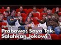Nobar Debat Pilpres: Bawa Asyik Politik - Prabowo: Saya Tak Salahkan Jokowi (Part 3) | Catatan Najwa