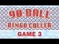 90 Ball Bingo Caller Game - Game 3