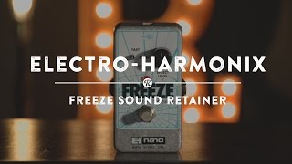 Video thumbnail for Electro-Harmonix Freeze Sound Retainer | Reverb Demo Video by Reverb