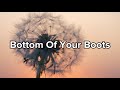 Ella Langley - Bottom Of Your Boots (Lyrics)