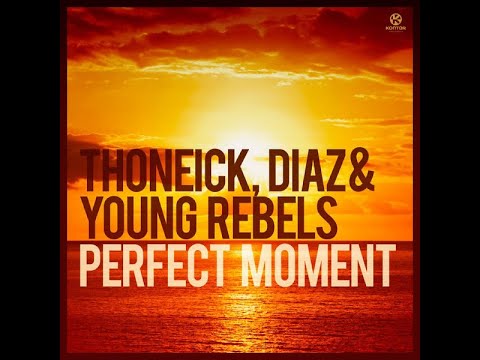 Eddie Thoneick & Francesco Diaz & Young Rebels - Perfect Moment (David Costa Remix)