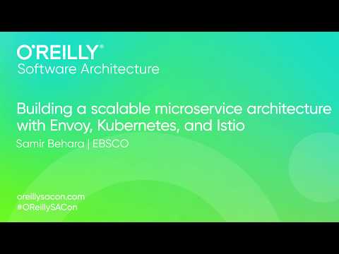 Building a Scalable Microservice Architecture with Envoy Kubernetes and Istio - Samir Behara