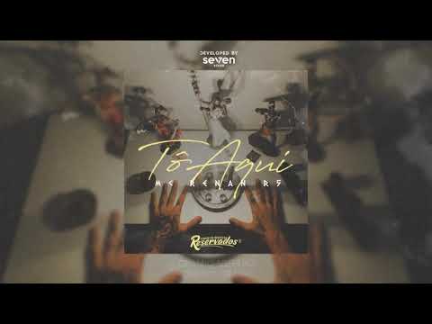 4 . MC Renan R5 - Tô Aqui (DJ Buggas)