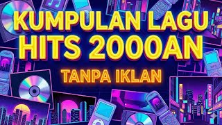 Download lagu KUMPULAN LAGU HITS VIRAL TERPOPULER 2000AN TANPA IKLAN mp3