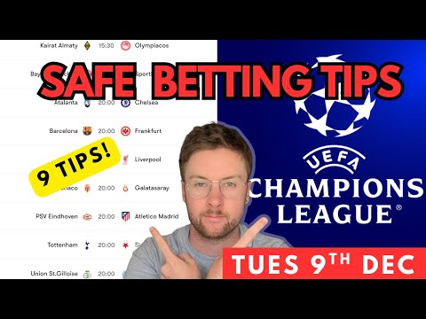 Champions League Football Betting Tips & Predictions Today | 9 Safe Picks (Tue 9th Dec)
