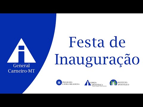 Festa de Inauguração Novo Templo - Jubileu 50 Anos - 22/11/2025 - General Carneiro - MT