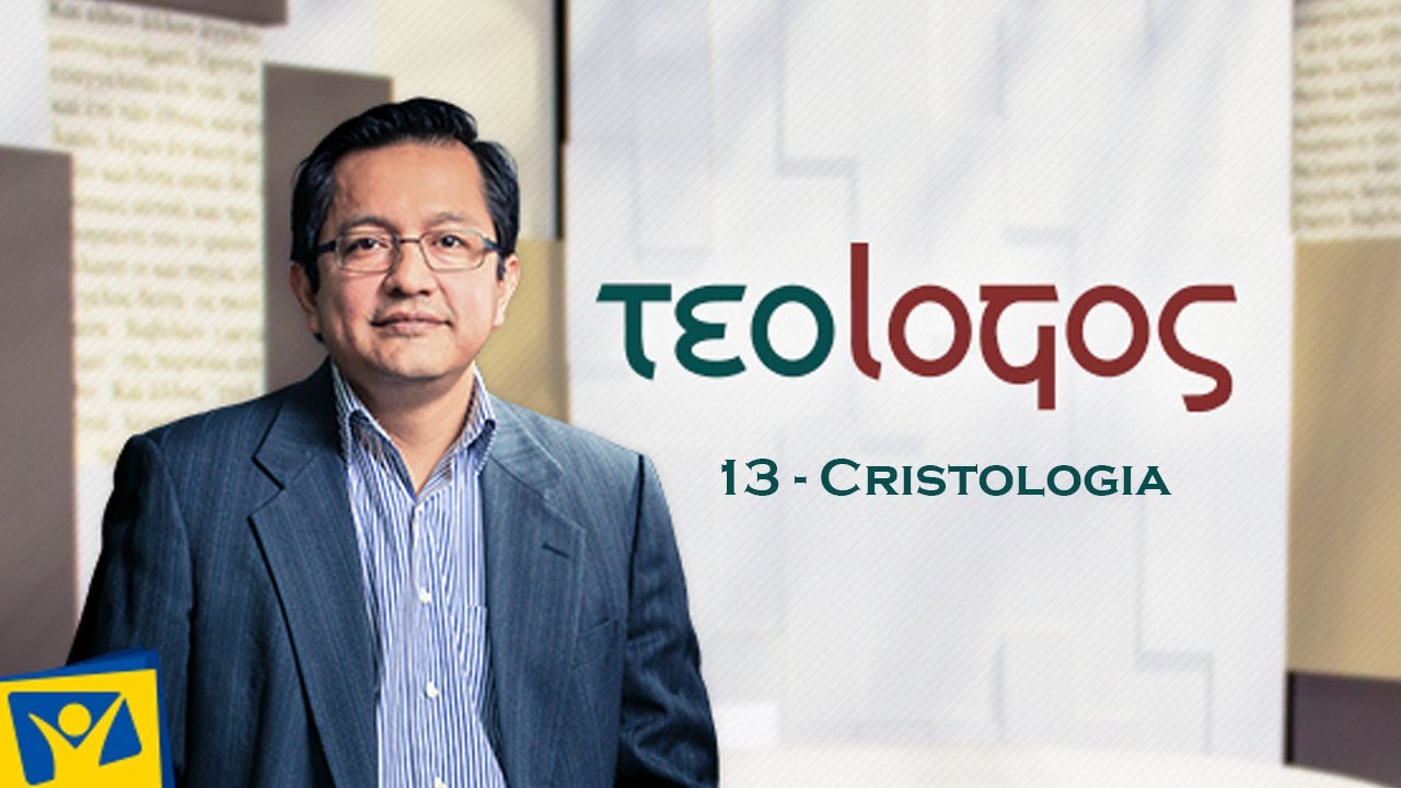 #13 - Cristologia