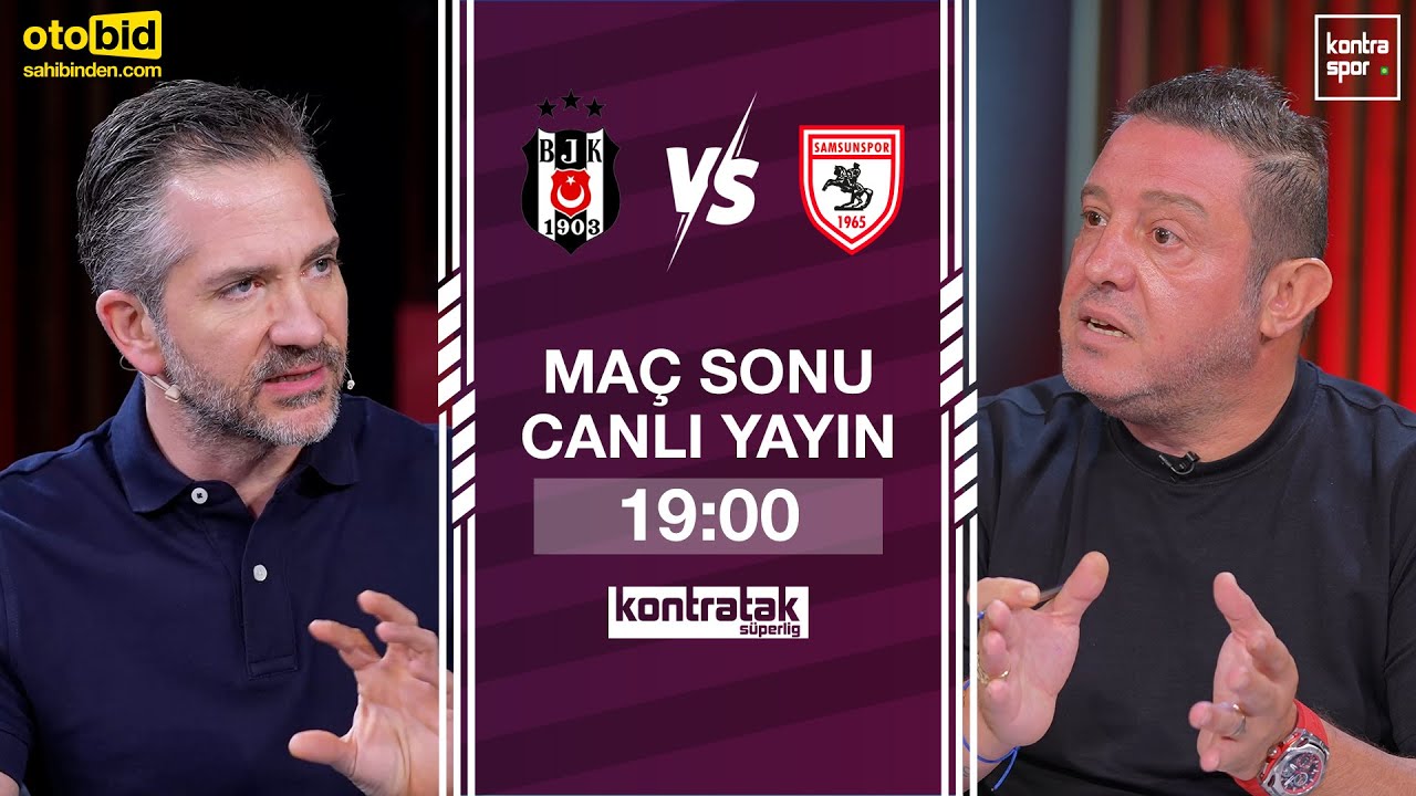 🔴 CANLI | Beşiktaş - Samsunspor Maç Sonu | Nihat Kahveci, Nebil Evren | Kontratak Süper Lig