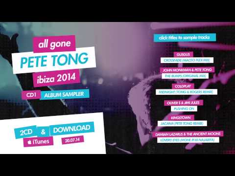 All Gone Pete Tong Ibiza 2014 - Pete Tong Album Sampler