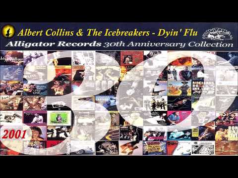 Albert Collins & The Icebreakers - Dyin' Flu [Live] (Kostas A~171)