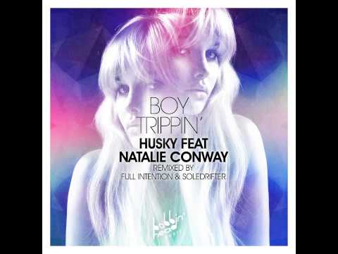 Husky Feat Natalie Conway - Boy Trippin'