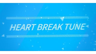 - HEART BREAK TUNE / 初音ミク