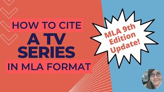 How to Cite a Television Series in MLA Format 9th edition