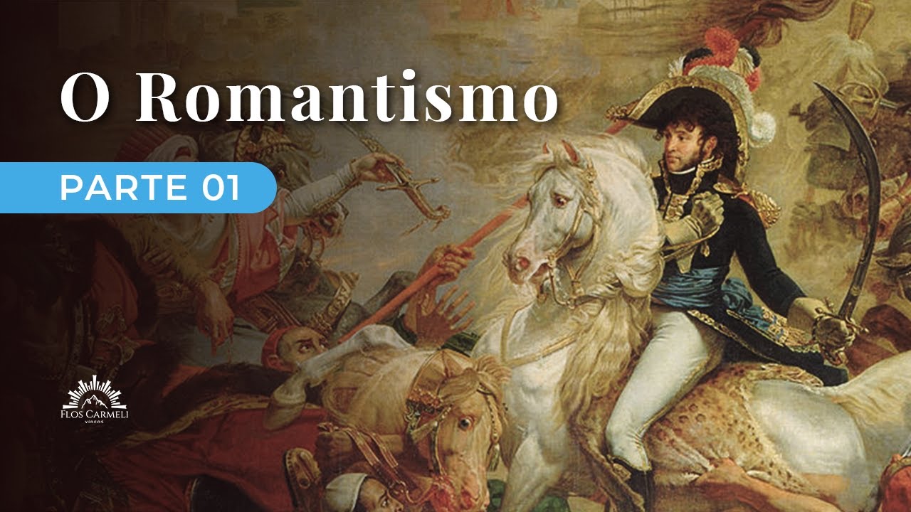 O Romantismo - parte I - Prof. Orlando Fedeli