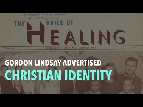 Gordon Lindsay Advertised Christian Identity?!?!