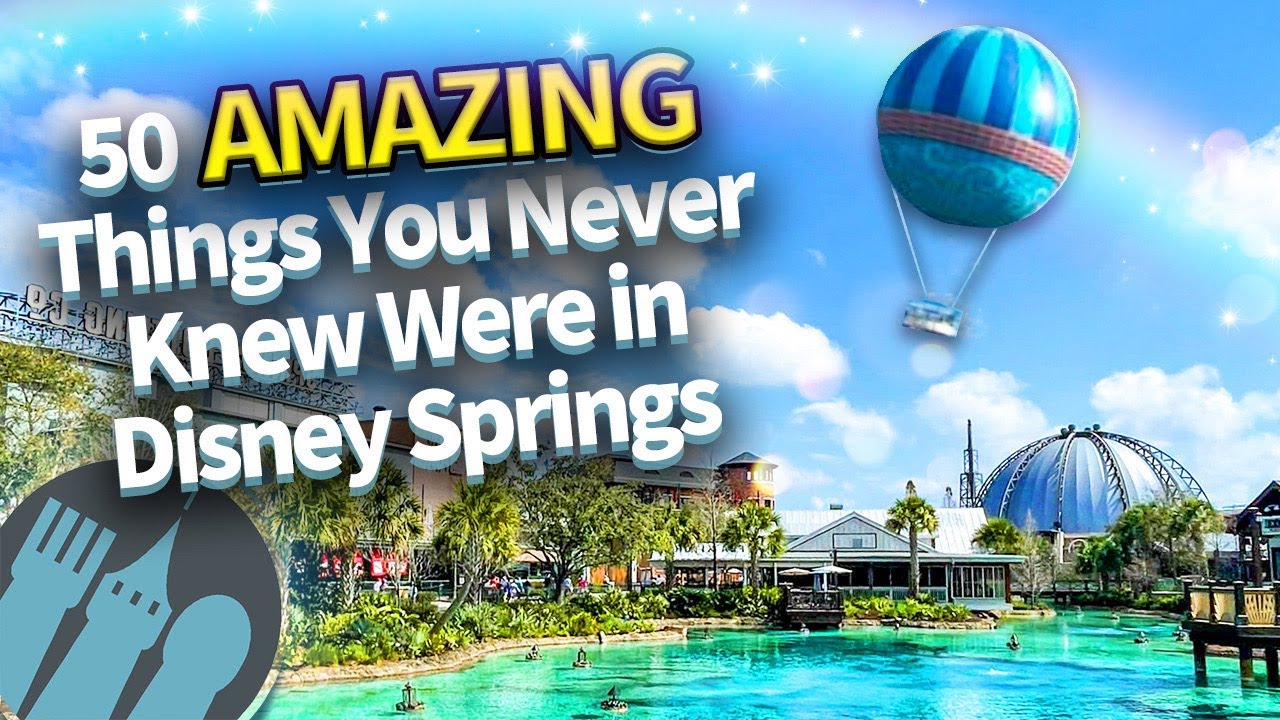 50 AMAZING Things You Never Knew Were in Disney Springs