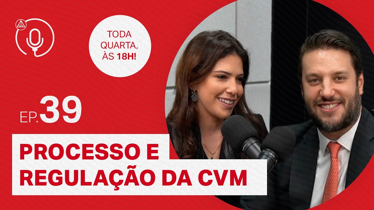 Processo e regulação da CVM: com Marina Copola #EP39