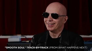 Joe Satriani - "Smooth Soul" (#6 What Happens Next Track-By-Track)