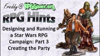 RPG Hints: Star Wars RPG Campaign: Creating your Party