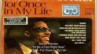 Stevie Wonder - I'd Be a Fool Right Now