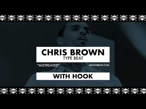Chris Brown Type Beat with Hook by June B - "Mistreated" Prod. Legion Beats