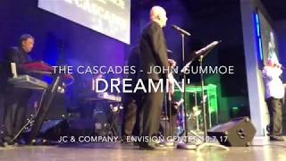 DREAMIN' - THE CASCADES LIVE! @ ENVISION CENTER - VAN NUYS CA 10.7.17