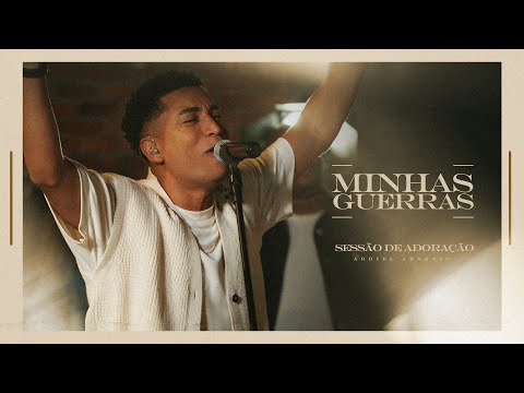 Minhas Guerras + Espontâneo | Abdiel Arsenio | SESSÃO DE ADORAÇÃO