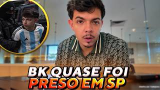 BKINHO QUASE FOI PRESO EM SP