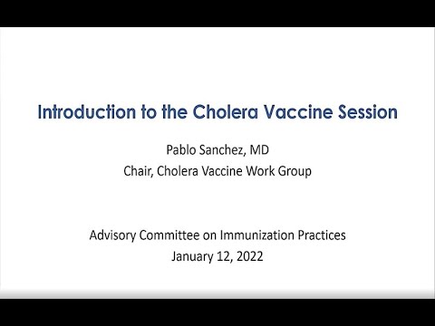 Jan 12, 2022 ACIP Meeting - Welcome & Cholera Vaccine