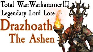 Drazhoath the Ashen Lore TW: Warhammer